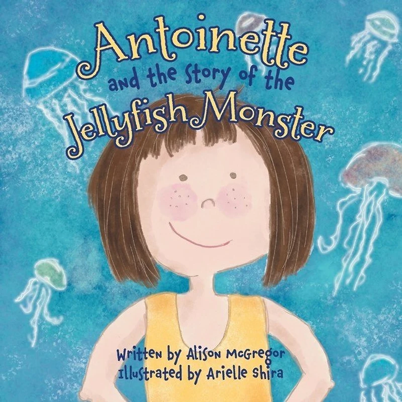 Antoinette And The Story Of Jellyfish Monster