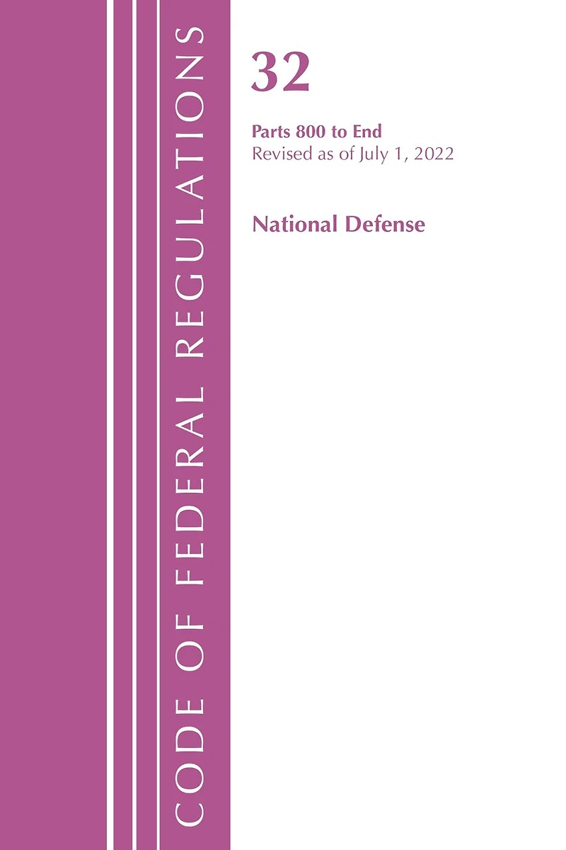 Code of Federal Regulations, Title 32 National Defense 800-End, Revised as July 1