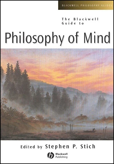 The Blackwell Guide to Philosophy of Mind
