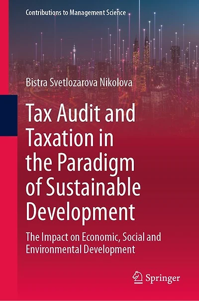 Tax Audit and Taxation The Paradigm of Sustainable Development: Impact on Economic, Social Environmental Development