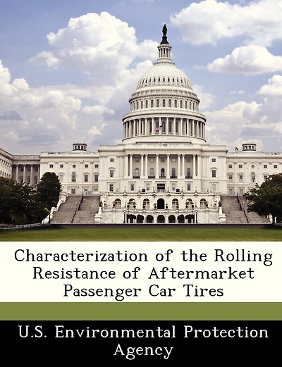 Characterization Of The Rolling Resistance Of Aftermarket Passenger Car Tires