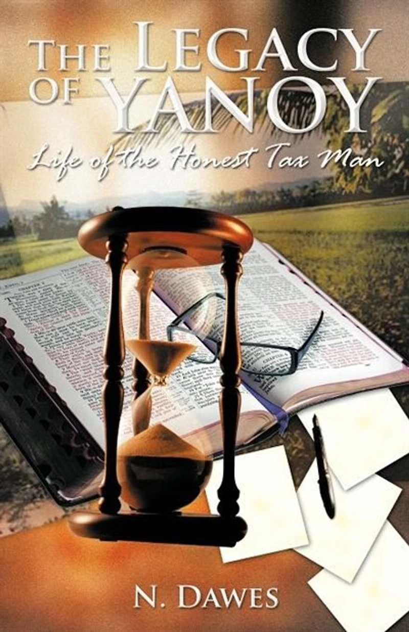 The Legacy Of Yanoy: Life Honest Tax Man