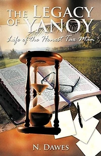 The Legacy Of Yanoy: Life Honest Tax Man