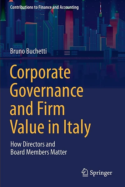 Corporate Governance and Firm Value in Italy: How Directors and Board Members Matter