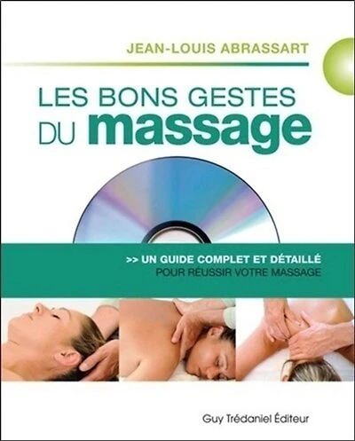 Les bons gestes du massage: un guide complet et détaillé pour un massage réussi