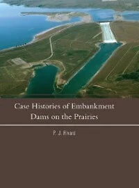 Case Histories of Embankment Dams on the Prairies