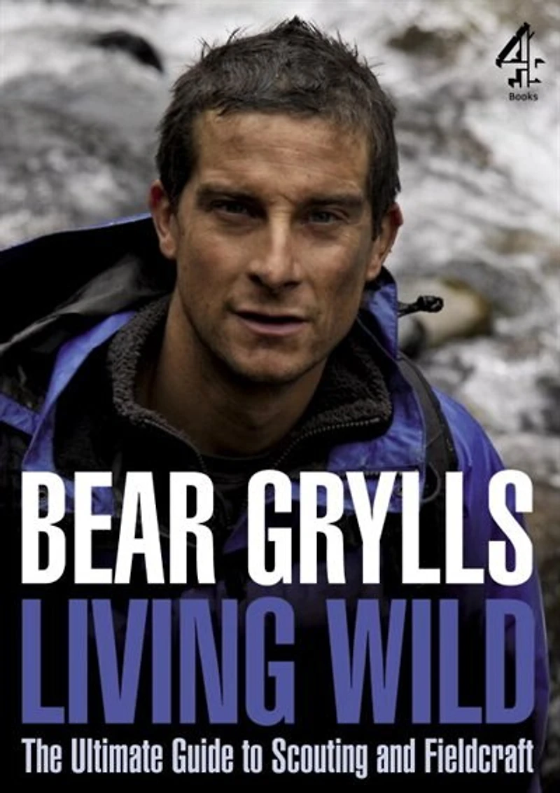 Living Wild: The Ultimate Guide To Scouting And Fieldcraft
