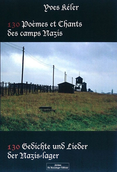 130 poèmes et chants des camps nazis