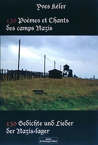 130 poèmes et chants des camps nazis