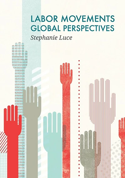 Labor Movements: Global Perspectives