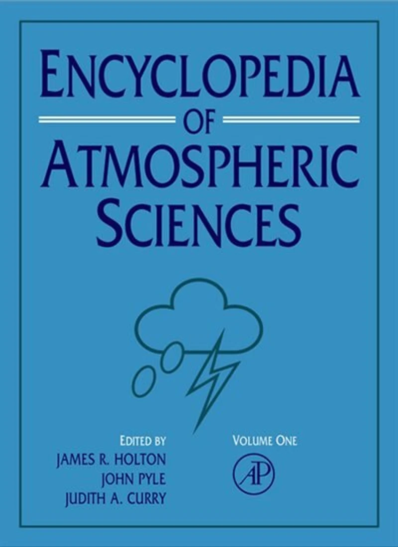 Encyclopedia of Atmospheric Sciences