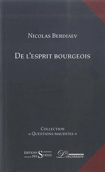 De l'esprit bourgeois: essais