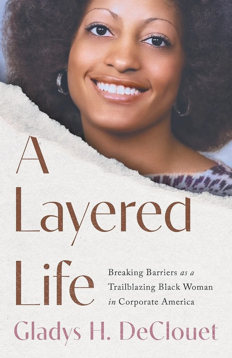 a Layered Life: Breaking Barriers as Trailblazing Black Woman Corporate America