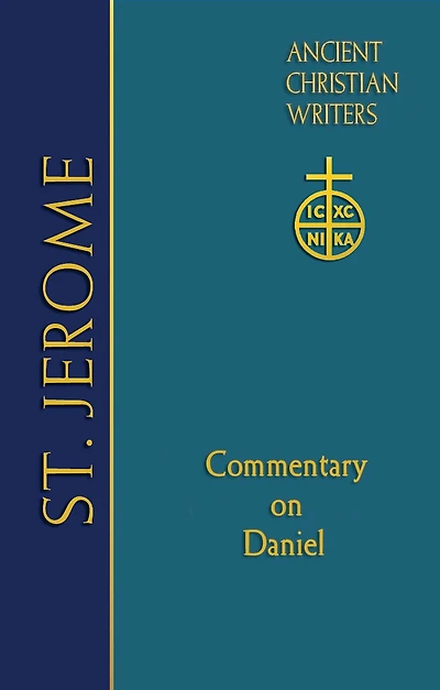 ACW Vol 77 St Jerome: Commentary on Daniel