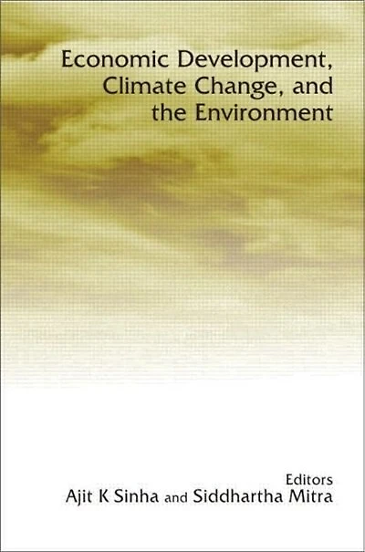 Economic Development, Climate Change, And The Environment