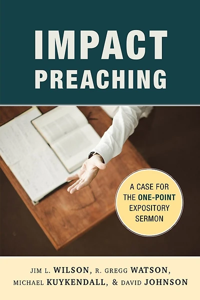 Impact Preaching: A Case For The One-point Expository Sermon