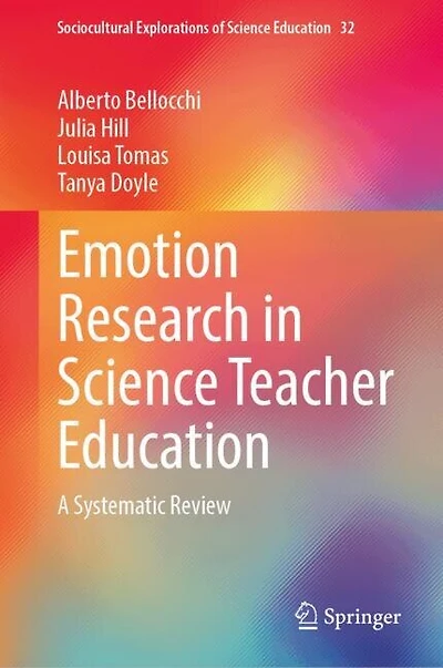Emotion Research Science Teacher Education: A Systematic Review