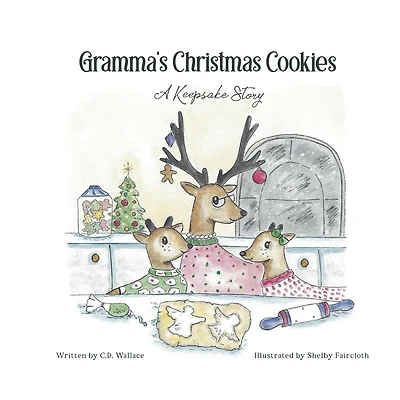 Gramma's Christmas Cookies: A Keepsake Story