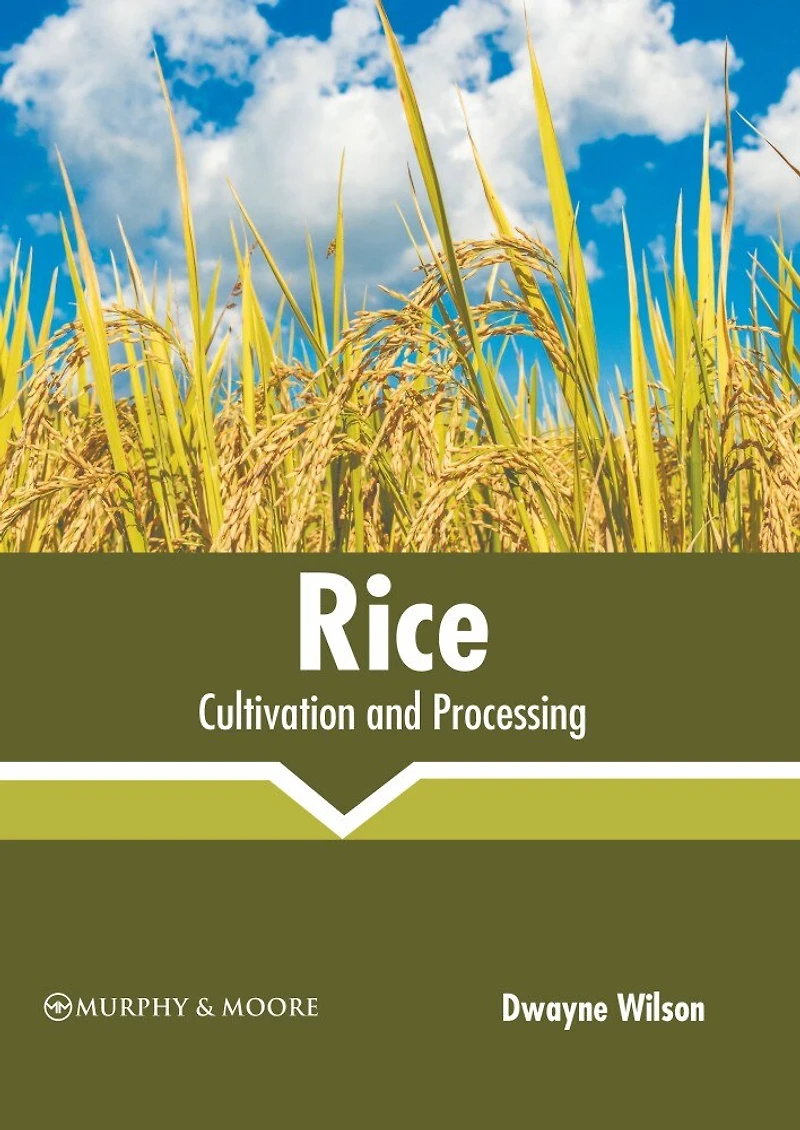 Rice: Cultivation And Processing