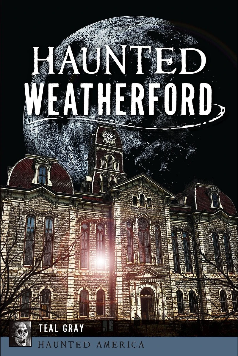 Haunted Weatherford