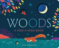 Woods: A Peek-a-Who Book