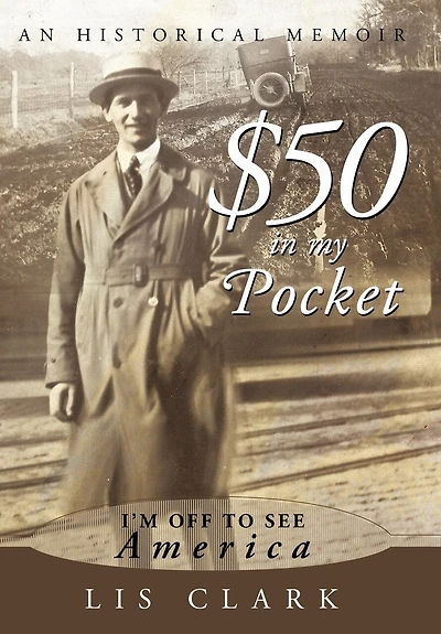 $50 in My Pocket: I'm Off to See America