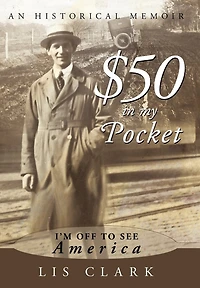 $50 in My Pocket: I'm Off to See America