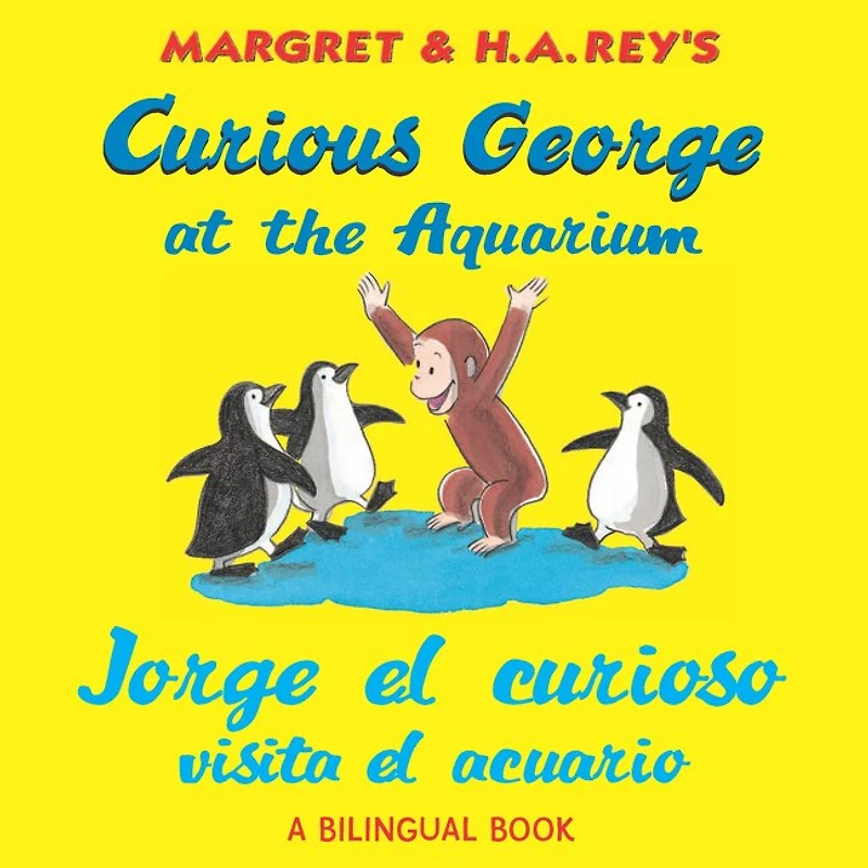 Curious George at the Aquarium/Jorge el curioso visita acuario: Bilingual English-Spanish