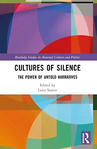 Cultures of Silence: The Power Untold Narratives