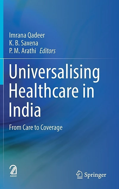 Universalising Healthcare India: From Care To Coverage