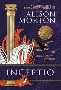 Inceptio: An alternative thriller: Betrayal, vengeance and empowerment in a New Rome