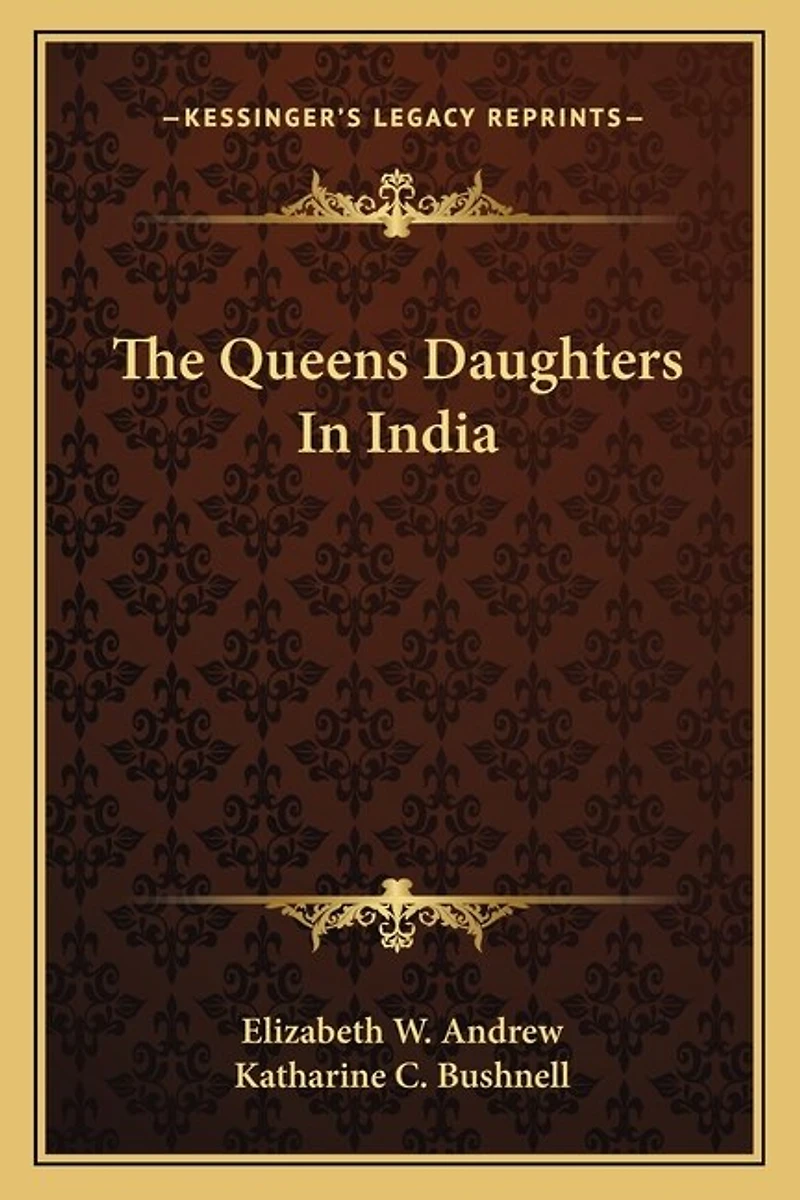 The Queens Daughters In India