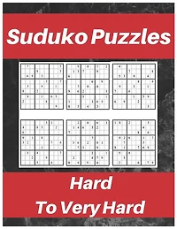 Sudoku Puzzles Hard To Very Hard.: Puzzle Book For Adult, Contains Challenging Sudoku Puzzles With Answers.