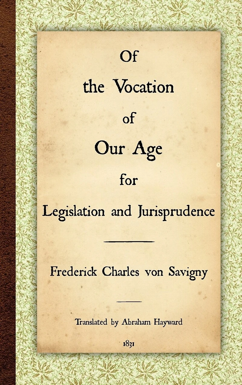 of the Vocation Our Age for Legislation and Jurisprudence