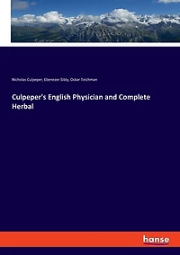 Culpeper's English Physician and Complete Herbal