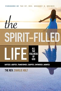 the Spirit-Filled Life: All Fullness of God, Large Print Edition