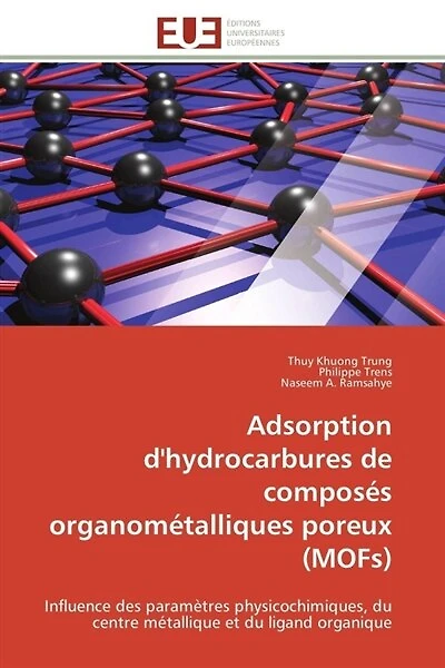Adsorption d'hydrocarbures de composés organométalliques poreux (MOFs): Influence des paramètres physicochimiques, du centre métallique et du ligand organique