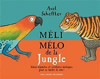 Méli-mélo de la jungle: rimes rigolotes et créatures loufoques pour se tordre de rire !
