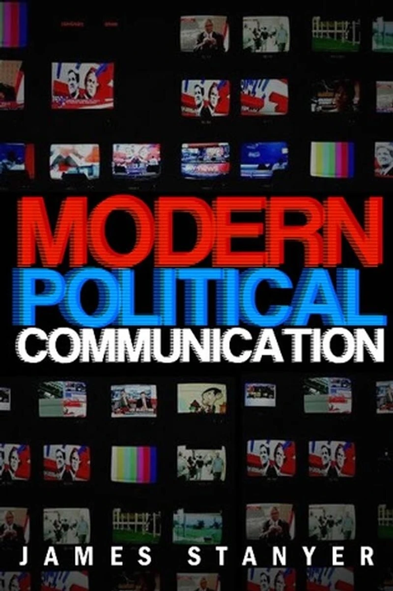 Modern Political Communications: Mediated Politics Uncertain Terms