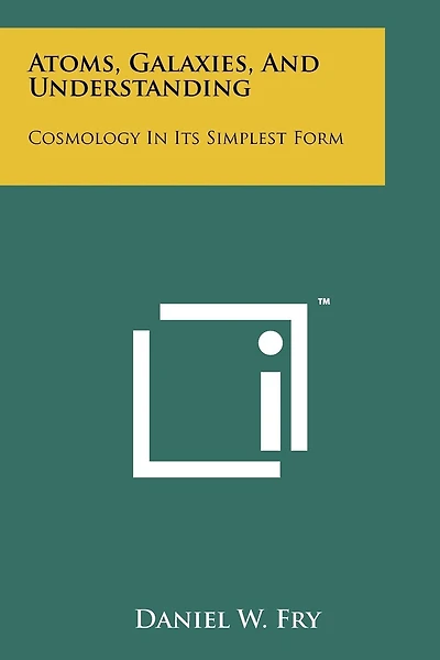 Atoms, Galaxies, And Understanding: Cosmology In Its Simplest Form