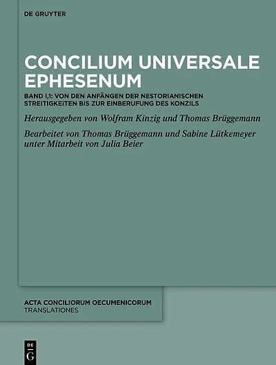 Concilium Universale Ephesenum: Band 1: Von den Anfängen der nestorianischen Streitigkeiten bis zur Einberufung des Konzils