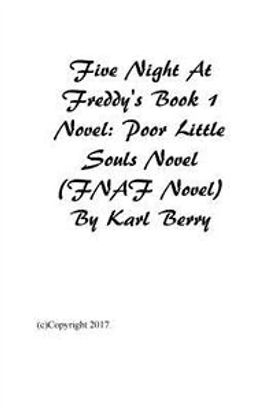 Five Night At Freddy's Book 1 Novel: Poor Little Souls Novel (FNAF Novel)