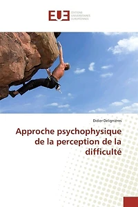 Approche psychophysique de la perception de la difficulté