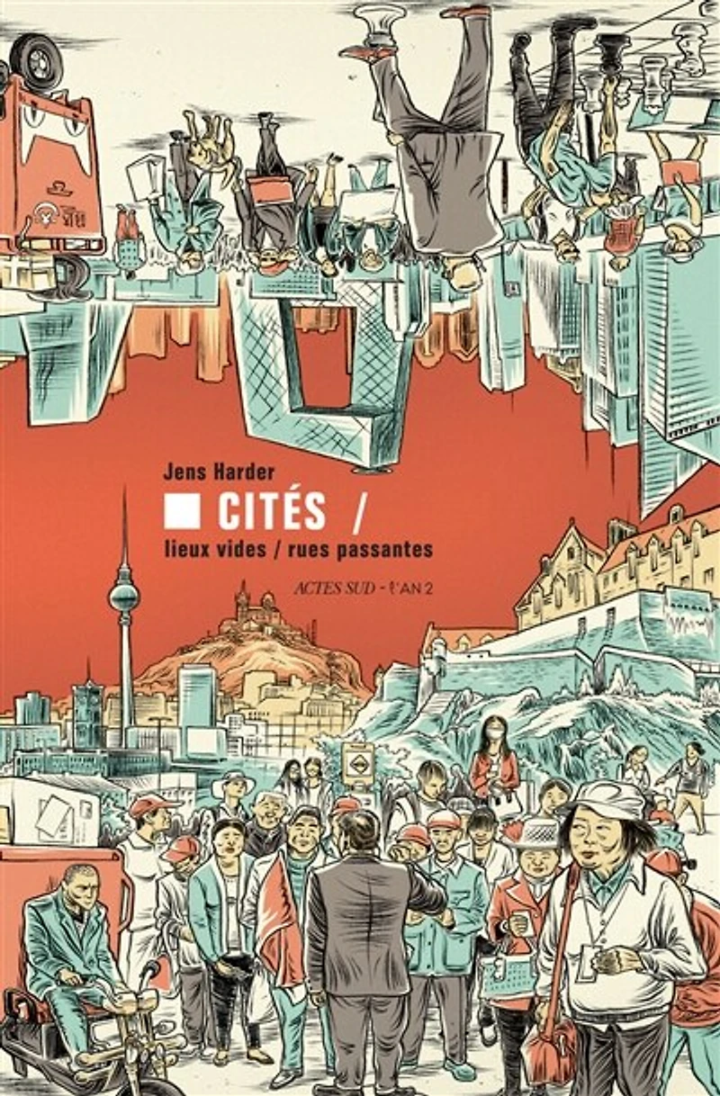 Cités: lieux vides, rues passantes