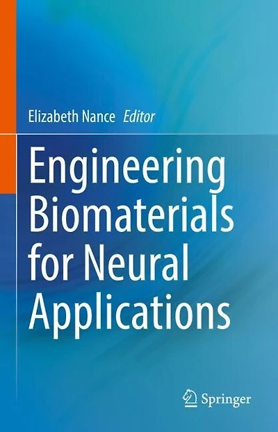 Engineering Biomaterials for Neural Applications