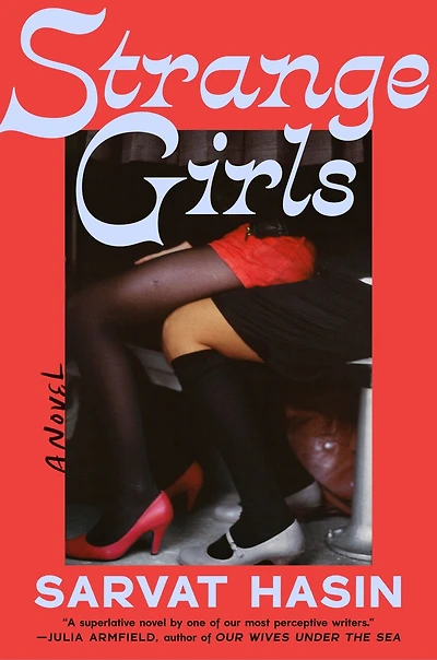 Strange Girls: A Novel