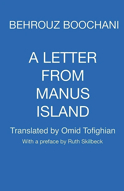 A Letter From Manus Island