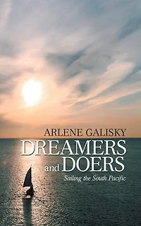 Dreamers and Doers: Sailing the South Pacific