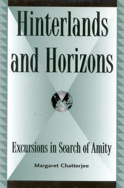 Hinterlands and Horizons: Excursions Search of Amity