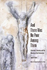 and There Was No Poor Among Them: Liberation, Salvation, the Meaning of Restoration